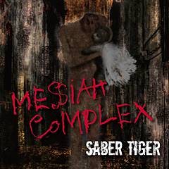 Saber Tiger : Messiah Complex